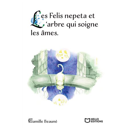 Les Felis nepeta et l'arbre qui soigne les âmes