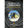 Ne tirez pas sur l'ambulance