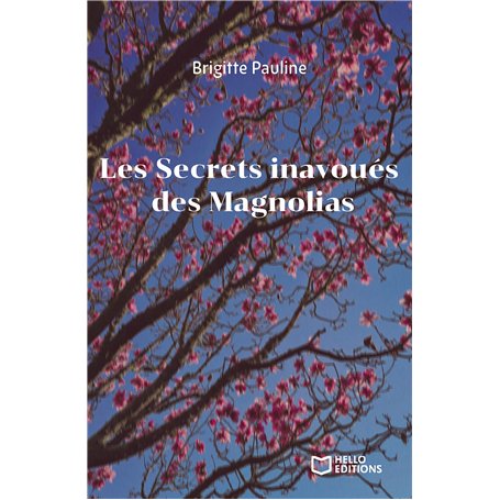 Les Secrets inavoués des Magnolias