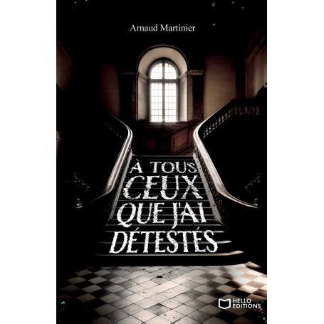 A tous ceux que j'ai détestés