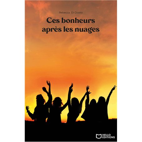Ces bonheurs après les nuages