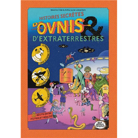 Histoires secrètes d'ovnis et d'extraterrestres