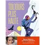 Toujours plus haute