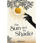 The Sun and its Shade T2