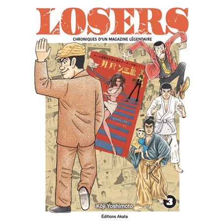 Losers - Chroniques d'un magazine légendaire - Tome 3