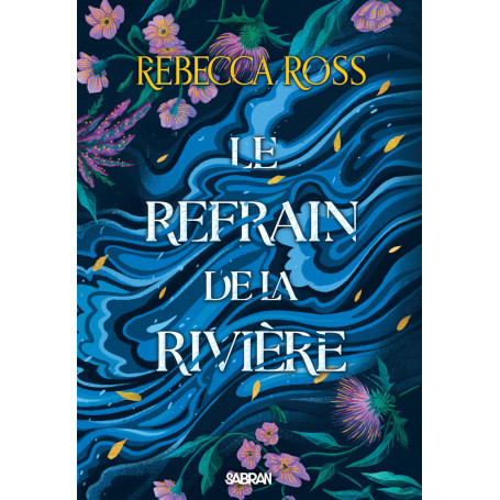 Les Ballades de Cadence - Tome 01 Le Refrain de la rivière (broché)