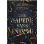 La Guérisseuse de royaumes - Tome 02 Une captive sans entrave (broché)