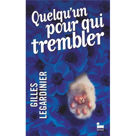 Quelqu'un pour qui trembler