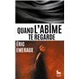 Quand l'abîme te regarde