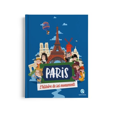 Paris l'histoire de ses monuments