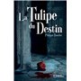 La Tulipe du Destin - Une enquête de Barthélemy Molard
