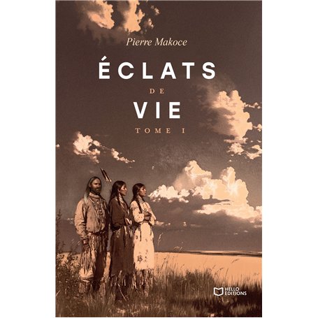 Éclats de vie - Tome I