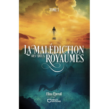 La Malédiction des Deux Royaumes - Tome I