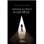 Voyage au bout d'un rêve - Tome I