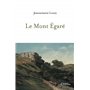 Le Mont Égaré