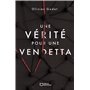 Une vérité pour une vendetta