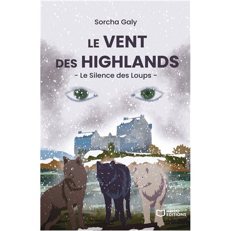 Le Vent des Highlands - Le Silence des Loups