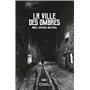 La Ville des Ombres - Tome I