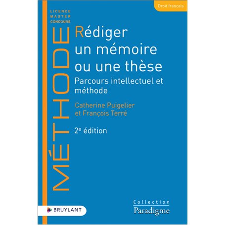 Rédiger un mémoire ou une thèse - Parcours intellectuel et méthode
