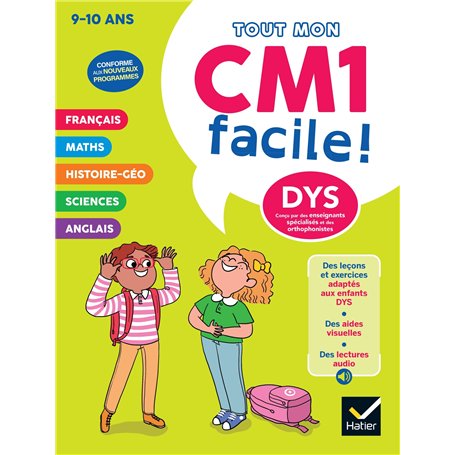 Mon CM1 facile ! Adapté aux enfants DYS ou en difficulté d'apprentissage  - Nouveau programme
