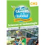 Les Cahiers de la Luciole CM2 - Ed. 2024 - Sciences et Technologie - Cahier élève