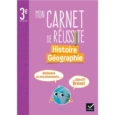 Mon carnet de réussite Histoire-Géographie 3e - Ed. 2024 - Carnet élève