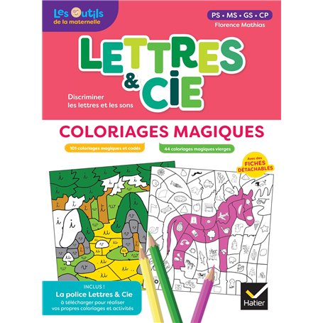 Lettres et Cie - Français PS-MS-GS-CP - Ed. 2024 - Coloriages magiques photocopiables