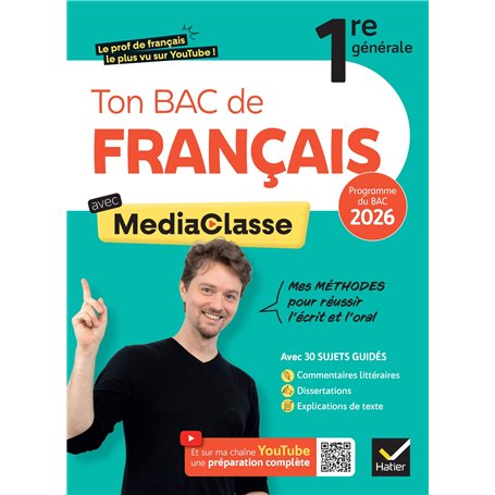 Ton Bac de français avec MediaClasse - Bac 2026 (programme d'oeuvres 2025-2026)