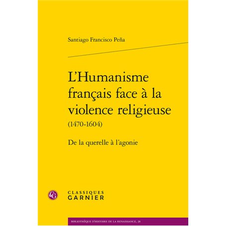 L'Humanisme français face à la violence religieuse