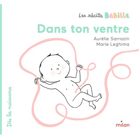 Les récits Babille - Dans ton ventre