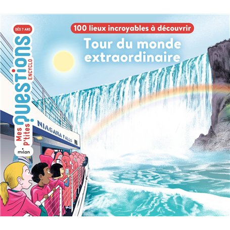 Tour du monde extraordinaire - 100 lieux incroyables à découvrir