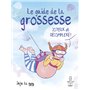 Le guide de la grossesse joyeux et décomplexé