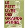 Le Petit livre des grands mythes