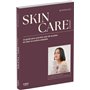Skincare expert - Le guide pour prendre soin de sa peau et créer sa routine adaptée