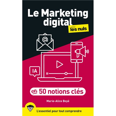 Le marketing digital pour les Nuls en 50 notions clés