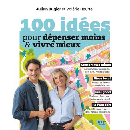 100 idées pour dépenser moins et vivre mieux