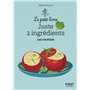 Le Petit livre - Juste 2 ingrédients 140 recettes