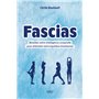 Fascias - Réveillez votre intelligence corporelle pour atteindre votre équilibre émotionnel
