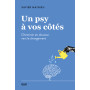 Un psy à vos côtés - Cheminer en douceur vers le changement