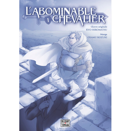 L'Abominable chevalier T01