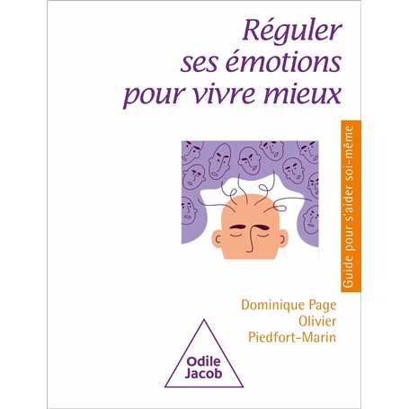 Réguler ses émotions pour vivre mieux