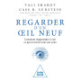 Regarder d'un oeil neuf