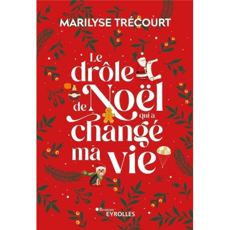 Le drôle de Noël qui a changé ma vie