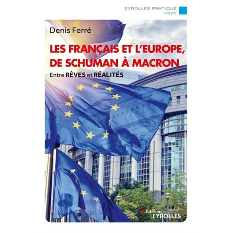 Les Français et l'Europe, de Schuman à Macron 11,74 €