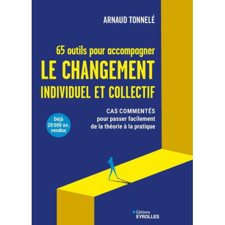 65 outils pour accompagner le changement individuel et collectif