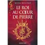 Le Roi au coeur de pierre