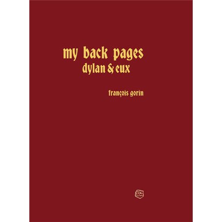 My Back Pages - Dylan et eux