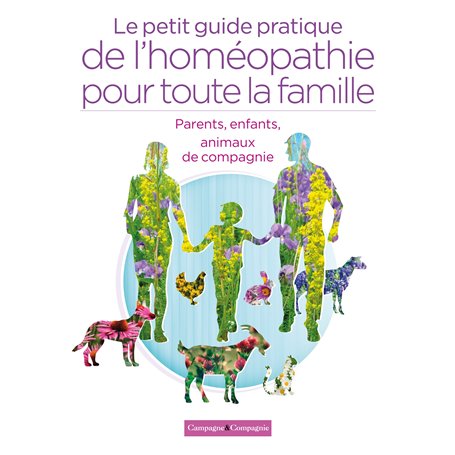 Le petit guide pratique de l'homéopathie pour toute la famille