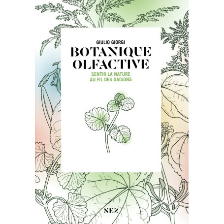 Botanique olfactive - Sentir la nature au fil des saisons