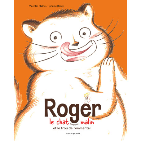 Roger le chat (pas trop) malin et le trou de l'emmental